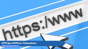 HTTP’den HTTPS’ye Yönlendirme