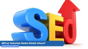 SEO'ya Yatırımlar Neden Sürekli Artıyor?