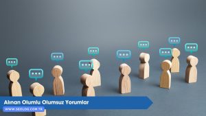 Alınan Olumlu Olumsuz Yorumlar